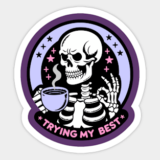 Trying My Best Funny Adulting Quote Sticker